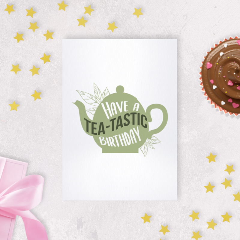 Kaart - Have a tea-tastic birthday