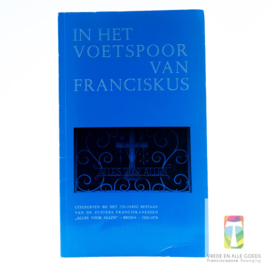In het voetspoor van Franciskus