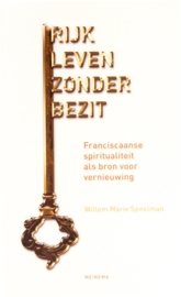 Rijk leven zonder bezit | Franciscaanse spiritualiteit als bron voor vernieuwing