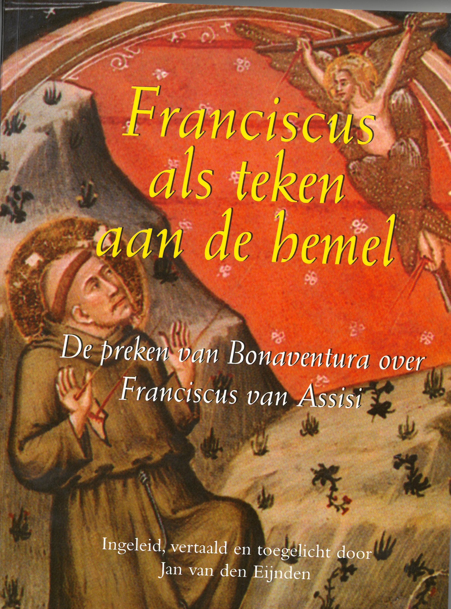 Franciscus als teken van de hemel | De preken van Bonaventura over Franciscus van Assisi