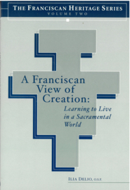 A Franciscan view of Creation | Learning to Live in a Secramantel World