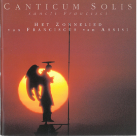 Canticum solis sancti Francsisci | Het Zonnelied van Franciscus van Assisi