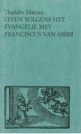 Leven volgens het evangelie met Franciscus van Assisi