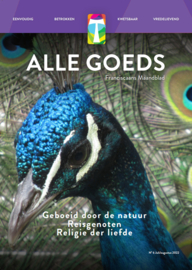 Alle Goeds, Franciscaans Maandblad | nummer 06 2022