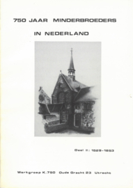 750 jaar minderbroeders in Nederland | Deel 2: 1529-1853