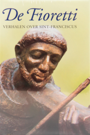 De Fioretti | Verhalen over Sint Franciscus