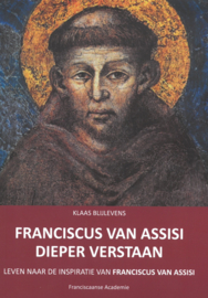 Franciscus van Assisi | Dieper verstaan