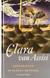 Clara van Assisi | Geschriften en oudste bronnen