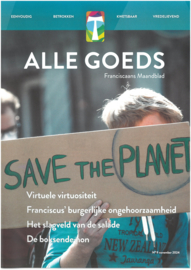 Alle Goeds, Franciscaans Maandblad | nummer 9 2024
