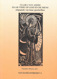 Clara van Assisi, haar visie op God en de mens, uitgaande van haar geschriften