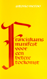Franciskaans manifest voor een betere toekomst