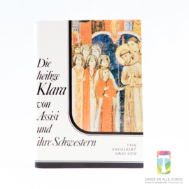 Die heilige Klara von Assisi und ihre Schwestern