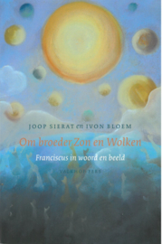 Om broeder Zon en Wolken | Franciscus in woord en beeld