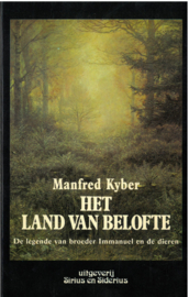 Het land van belofte | De legende van broeder Immanuel en de dieren