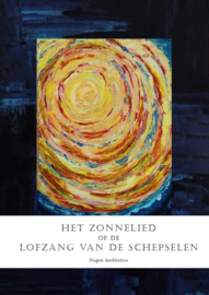 Het Zonnelied of Lofzang van de schepselen | Negen meditaties