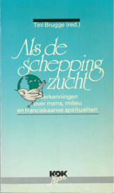 Als de schepping zucht | Verkenningen over mens, milieu en franciskaanse spiritualiteit
