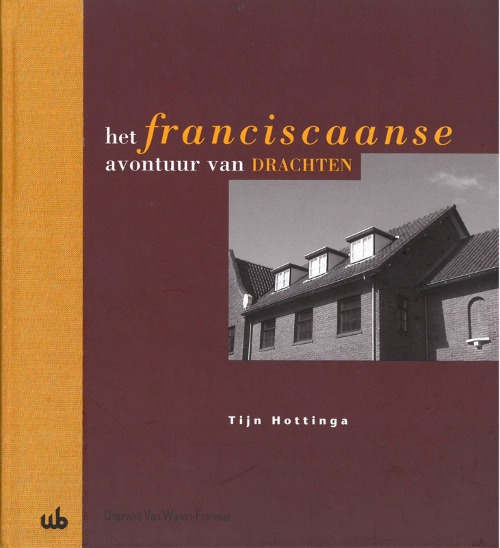 Het franciscaanse avontuur van Drachten