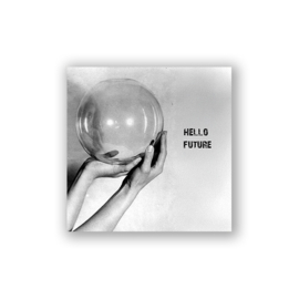Hello Future