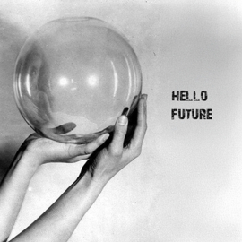 Hello Future