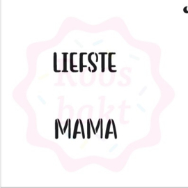 Liefste Mama Stencil voor cookiestick