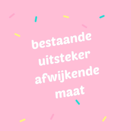 Afwijkende maat van bestaande uitsteker