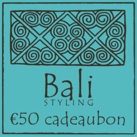 Bali Styling cadeaubon voor 50 euro