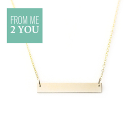 Ketting met glimmend recht plaatje - From Me To You - Goldfilled-14k