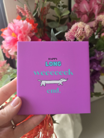 'Happy long weekend'