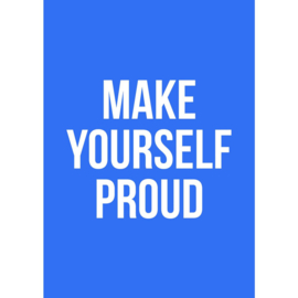 Kaartje 'Make yourself proud'