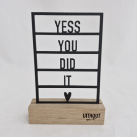 Houten quote/kaart/decoratie 'Yes you did it ♥'