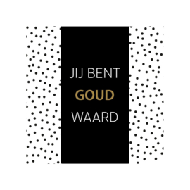 Chocoladewens 'Jij bent goud waard'