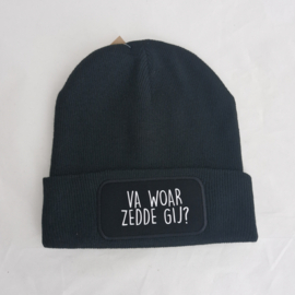 Muts/beanie VA WOAR ZEDDE GIJ!?