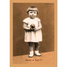 Kaartje 'Have a ball!' (Min. van Unieke Zaken)