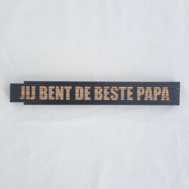 Vouwmeter zwart 'Jij bent de beste papa'