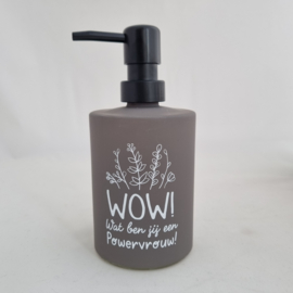 Zeepdispenser 'Wow, powervrouw'