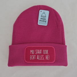 Muts/beanie MIJ STAAT OOK ECHT ALLES HE!