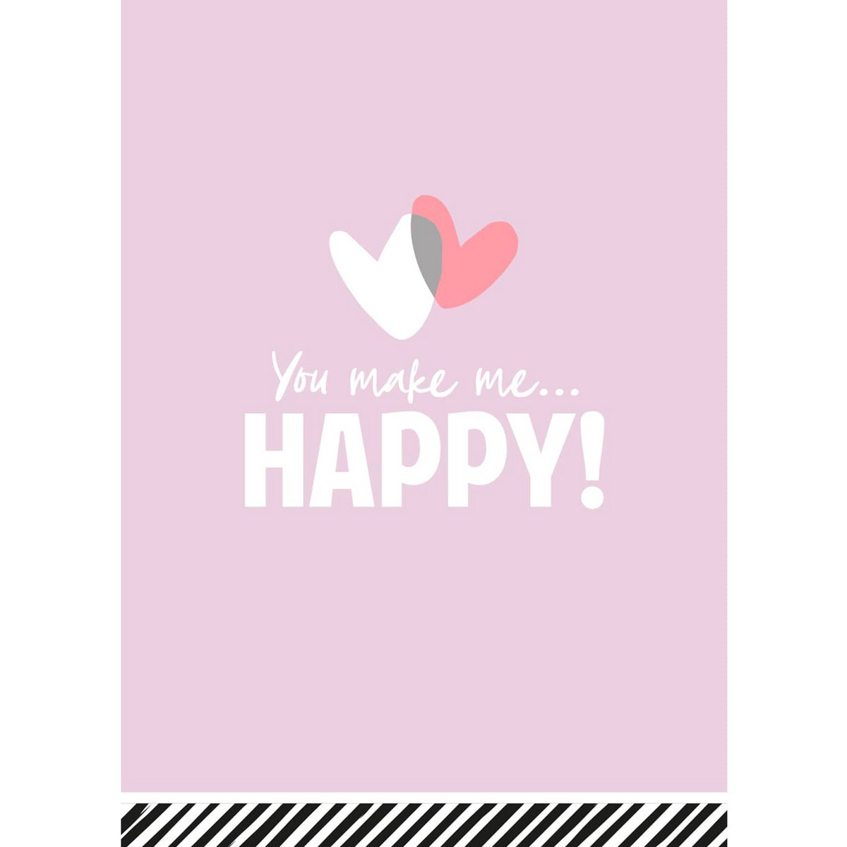 Kaartje 'You make me happy!'