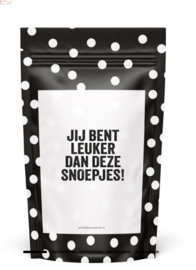 Snoepzak 'Jij bent leuker dan deze snoepjes'