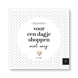 Tegoedbon voor een dagje shoppen met mij