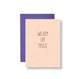 Kaartje 'Welkom lief meisje' (envelop inbegrepen)