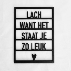 Houten quote/kaart/decoratie 'Lach want het staat je zo leuk'