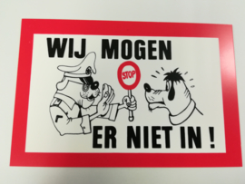 Waakbord "wij mogen er niet in"