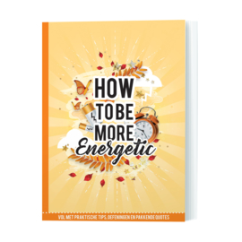 How to be More Energetic - Mariëlle Borgart
