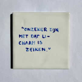 Tegel: "Onzeker zijn met zo’n lichaam is zeiken."