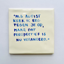 Tegel: "Als autist keek ik erg tegen je op, maar dat perspectief is nu veranderd."