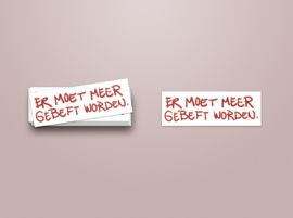 Stickerset: Er moet meer gebeft worden.