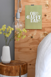 Oh Happy Day || A4 Poster