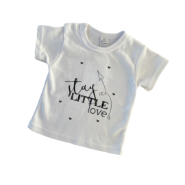 T-shirt “stay little love”