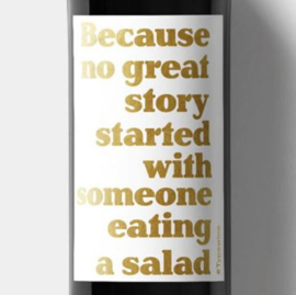 No great story started with someone eating a salad