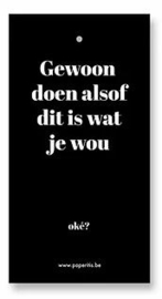 Gewoon doen alsof dit is wat je wou - eerlijk cadeaulabel